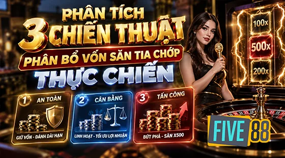 Chiến thuật phân bổ vốn săn tia chớp
